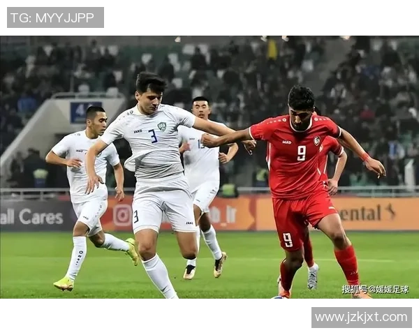 叙利亚对中国足球比赛现场直播全程回顾与精彩瞬间分析